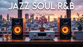 Jazz & Soul R&B &ndash; All-Day Listening Journey with Smooth Sax & Guitar