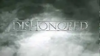 Dishonored - E3 2012 Trailer