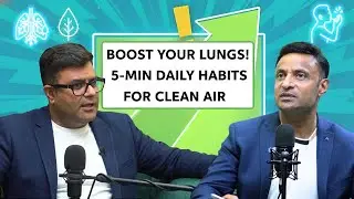 Daily Routine से कैसे सुधारे अपनी Lung Health | Dr. Sameer Bhati 
