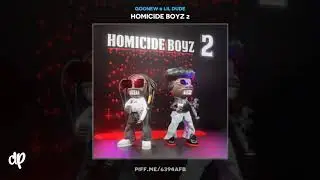 Goonew & Lil Dude - HOMICIDEDOUBLEBACK (feat. Moochie Sosa) [Homicide Boyz 2]