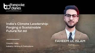 India&rsquo;s Climate Leadership Forging a Sustainable Future for All