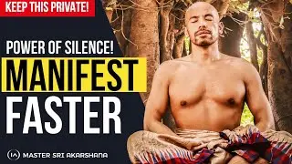 THE POWER OF SILENCE: Things YOU should Keep Private for Your Manifestations to come true