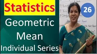 26. Geometric Mean - Individual Series from Statistics Subject