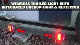 Wireless Trailer Light with Integrated Backup Light & Reflector | Easy Install, Bright & Durable