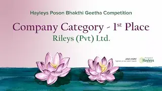 Hayleys Poson Bhakthi Geetha Competition - Company Category - 1st Place