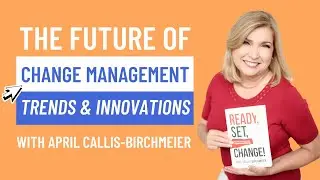 The Future of Change Management: Trends and Innovation