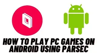 Как играть в компьютерные игры на Android с помощью Parsec (Fortnite, PUBG, Doom)