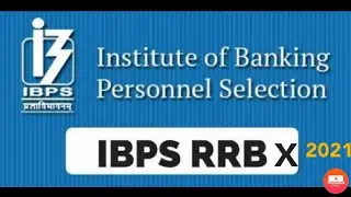 IBPS RRB X 2021 EXAM II OFFICIAL NOTIFICATION II IBPS