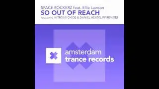 Space RockerZ feat. Ellie Lawson - So Out of Reach + Lyrics
