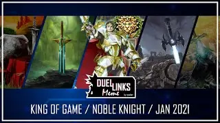 KING OF GAME /  NOBLE KNIGHT / JAN 2021 [Yu-Gi-Oh! Duel Links]