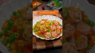 Fried Shrimp with Corn#shrimp #chinesefood #deliciousfood #chineserecipe #cooking #cuisine