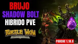 🟣 BRUJO H&Iacute;BRIDO SHADOW BOLT PvE en TURTLE WOW 1.18.0 | &iquest;La BUILD m&aacute;s estable? Talentos + rotaci&oacute;n