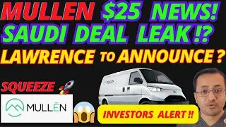 ALERT⚠️MULN (Mullen) Stock $25? Saudi Deal REAL? Major News Tomorrow? MULN Short Squeeze Coming?