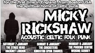 London Celtic Punks presents MICKEY RICKSHAW England 2017 Tour