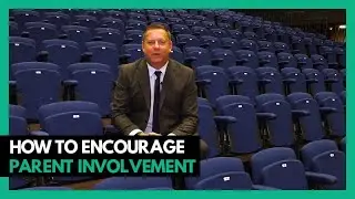 How to Encourage Parent Involvement in School