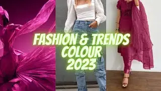 Fashion Trends 2023 | Colour of the Year 2023 | Styles of 2023