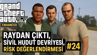 Grand Theft Auto V Enhanced - Raydan Çıktı, Sivil Hudut Devriyesi, Risk Değerlendirmesi #24
