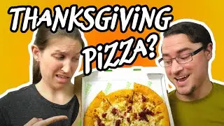 Thanksgiving Pizza Challenge - Delicious or Disgusting?