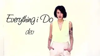 DEV - Everything I Do (2014)