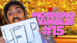 I'm Already Perishing | Morning Mumbles [2019-09-17]