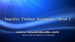 Inactive Twitter Accounts &ndash; level 2