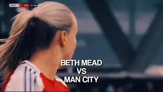 Beth Mead Scenepack || Give creds! || Man City Women vs Arsenal