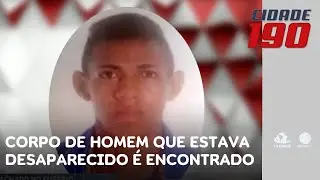 Corpo de homem que estava desaparecido é encontrado pelo próprio irmão em matagal | Cidade 190