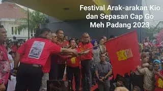 Festival Arak-arakan Kio dan Sepasan Cap Go Meh Padang 2023