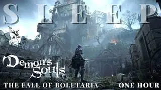 The Fall of Boletaria - Demon's Souls Lore to Sleep To