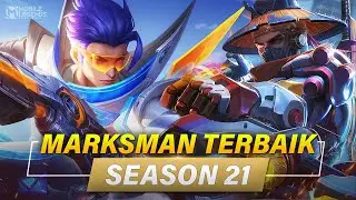 7 BEST MARKSMAN HEROES SEASON 21 | Mobile Legends