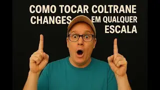 Aula de Guitarra - Como utilizar Coltrane Changes em Qualquer Escala
