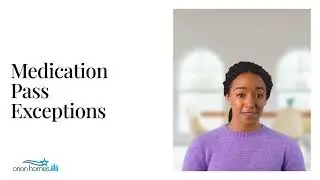 Medication Pass Exceptions