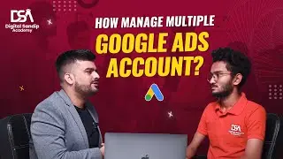 Google ads Course In Hindi | PPC course | How manage multiple google ads account | DSA Internship