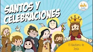 Santoral MDC Kids - El Bautismo de Jes&uacute;s