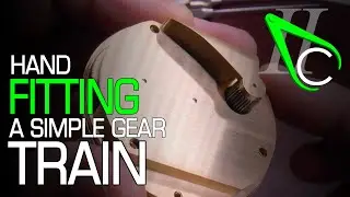 Hand Fitting A Simple Gear Train