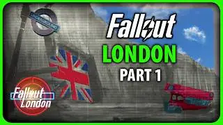 Fallout London - Exploring The City - Part 1