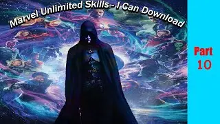 Marvel Unlimited Skills - I Can Download | Part 10 | Power Copy System | Super Hero | Audiobook