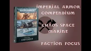 Imperial Armour Compendium - Chaos Space Marine Focus