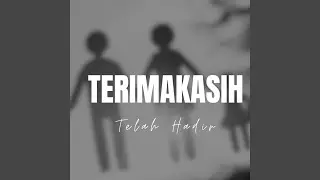 Terima Kasih Telah Hadir
