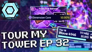 Tour My Tower Ep. 32 | Dimension Core Featured Banner? (The Tower Idle Tower Defense)