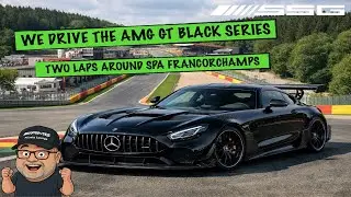 WE DRIVE THE MERCEDES AMG GT BLACK SERIES AROUND SPA FRANCORCHAMPS