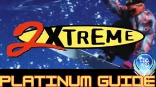 2Xtreme Platinum Trophy Guide #platinum #trophy #guide
