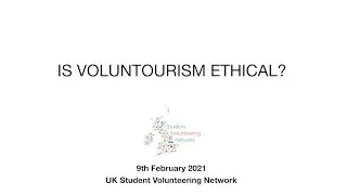 LSE x SVN | Is voluntourism ethical? | Orphanage volunteering
