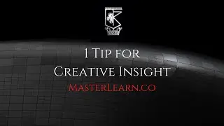 1 Tip for Creative Insight