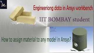 Engineering data in Ansys workbench | How to assign material to any model in Ansys?