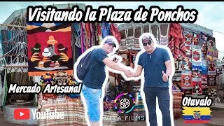 Visitando la Plaza de los Ponchos en Otavalo 🇪🇨