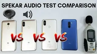 Speaker Audio Test Comparison Poco F1 VS Redmi Note 5 VS Redmi Note 5 Pro VS Xiaomi Mi A2