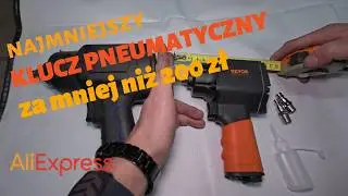 Tani klucz udarowy z AliExpress za 187 zł - pierwsze wrażenia