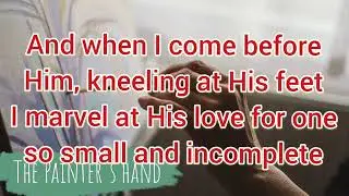 The Painter's hand solo w/ lyrics