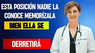 Si una mujer te dice ESTA posici&oacute;n, debes ver este video AHORA | Dra. Elena S&aacute;nchez | Intimidad e...